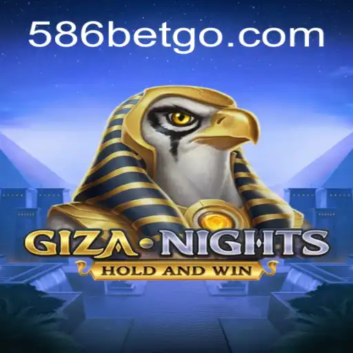 GizaNights: Um Mergulho no Universo do Jogo com 586bet