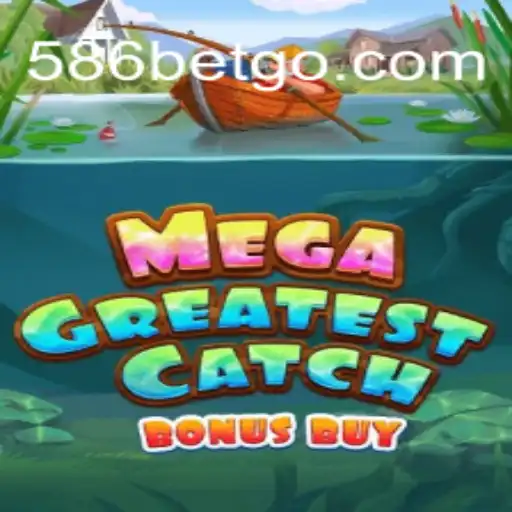 Explorando o Universo do MegaGreatestCatchBonusBuy: Uma Nova Sensação no 586bet